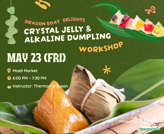 A Taste of Tradition: Crystal Jelly & Alkaline Dumplings Workshop Recap