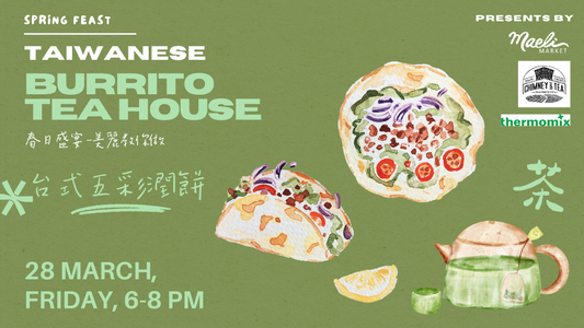 Celebrating Spring by making Taiwanese Burritos Night & Tea House